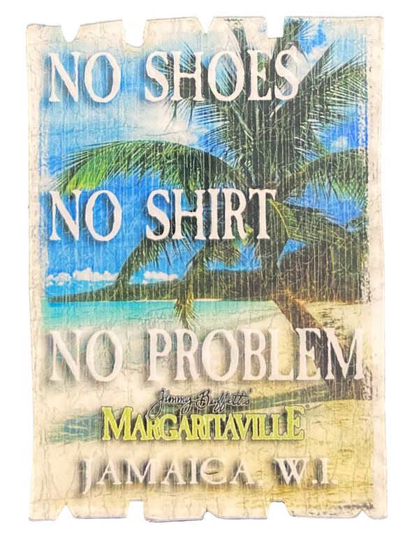 No Shoe, No Shirt, No Problem Magnet