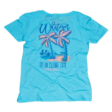 Ladies Whatever, I'm on Island Time
