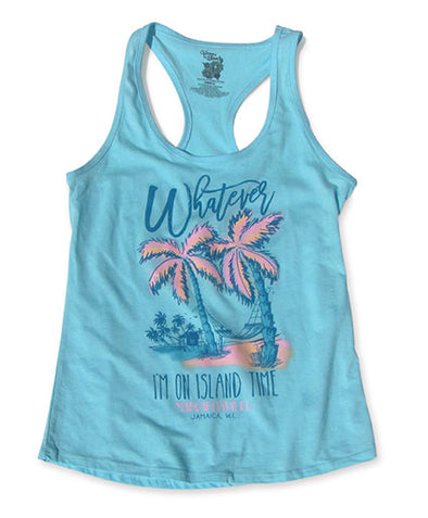 Ladies Whatever! I'm on Island Time Tank - Aqua